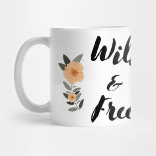 wild and free Mug